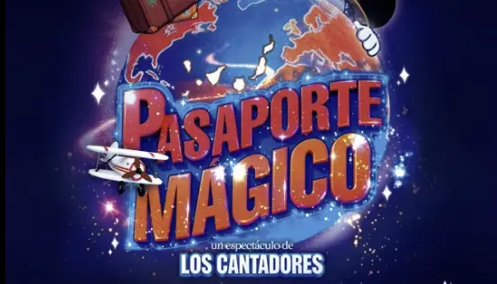Pasaporte Mágico – Los Cantadores (Live Show)